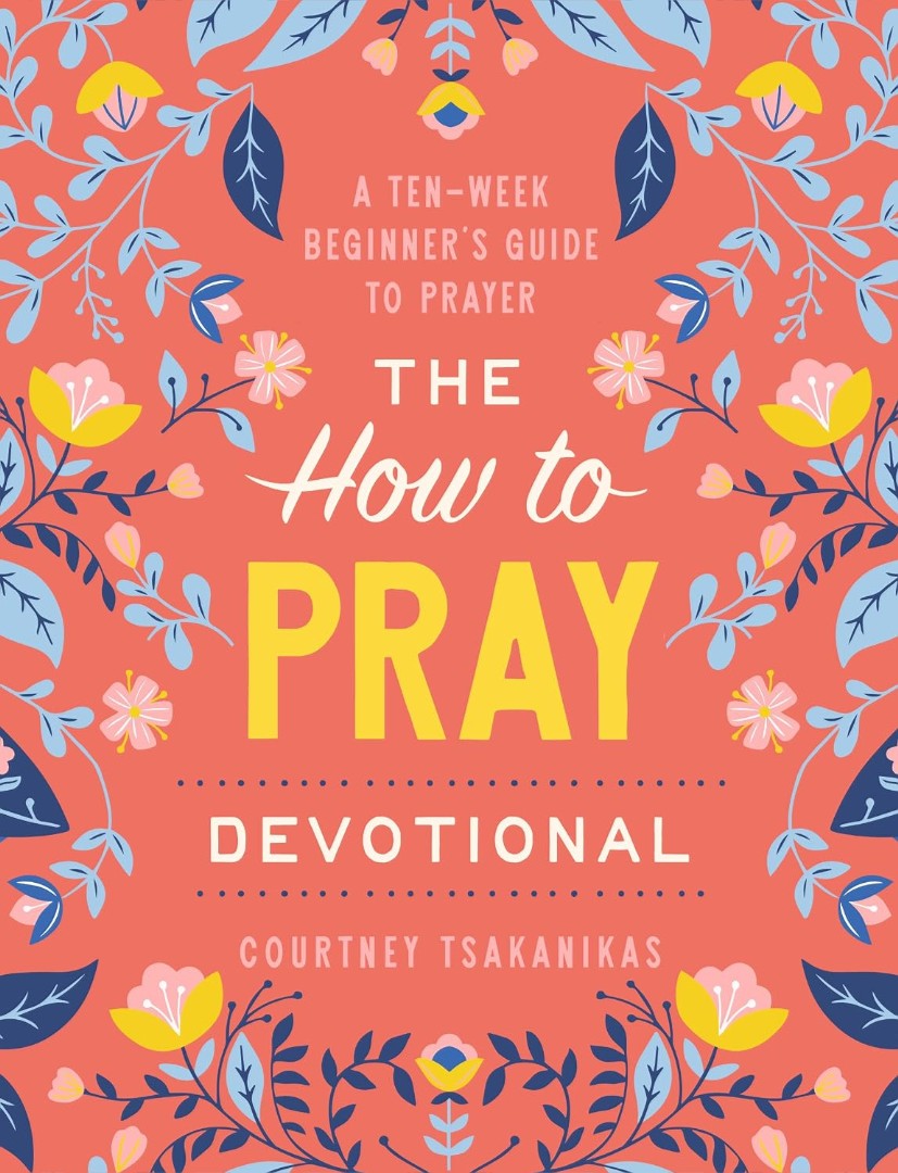 The How to Pray Devotional