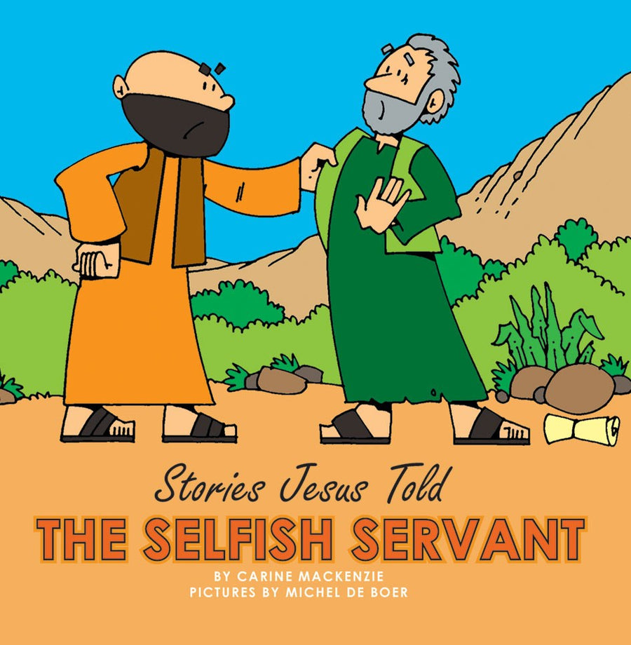 The Selfish Servant - Re-vived