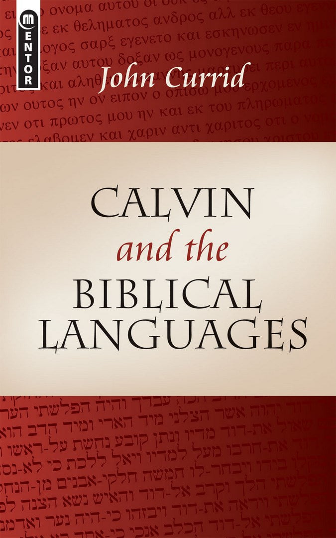 Calvin And The Biblical Languages - Re-vived