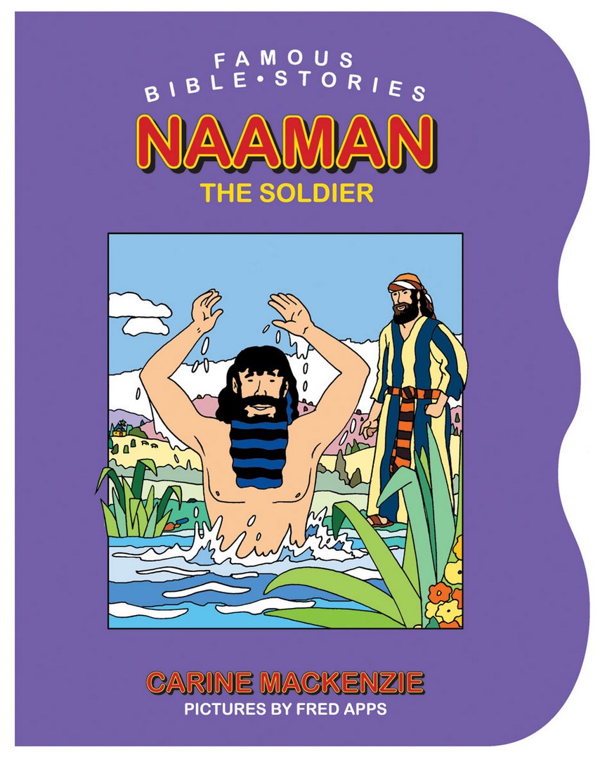 Famous Bible Stories Naaman The Soldier - Re-vived