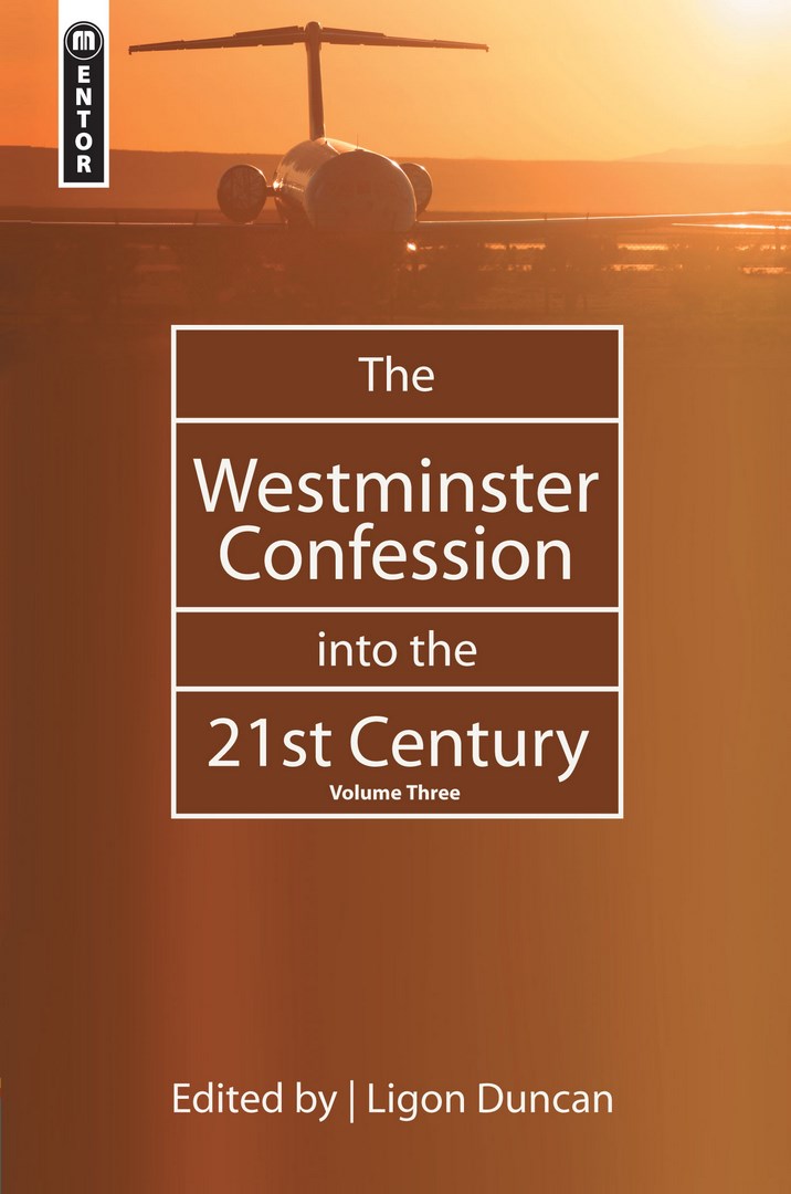 The Westminster Confession into the 21St Century