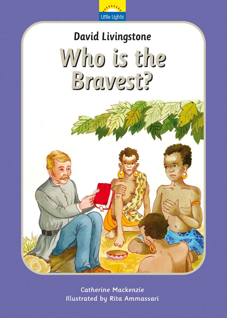 David Livingstone Who is the Bravest? - Re-vived
