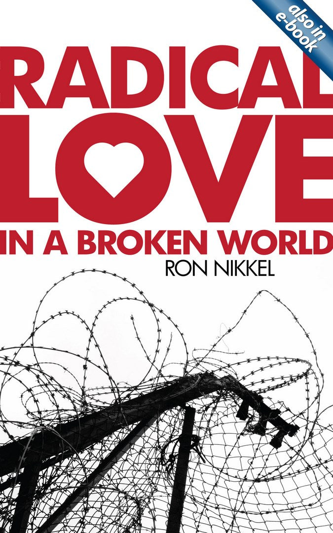 Radical Love in a Broken World - Re-vived