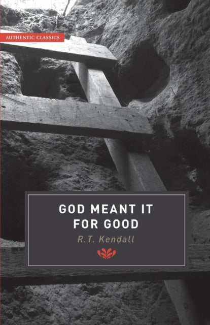 God Meant It For Good