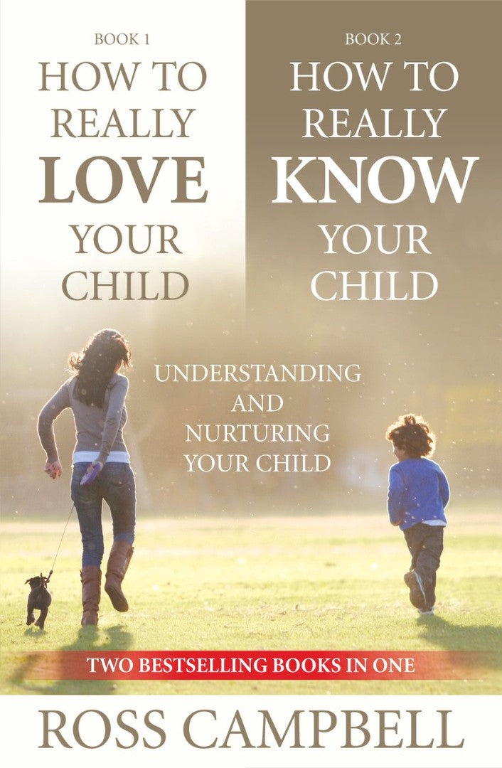 How To Really Love Your Child/How To Really Know Your Child