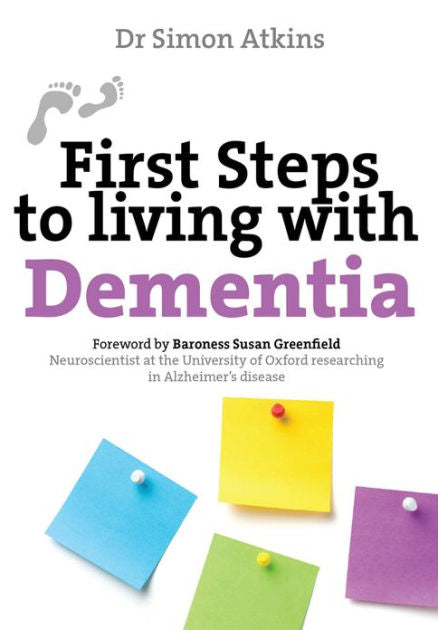 First Steps To Living With Dementia