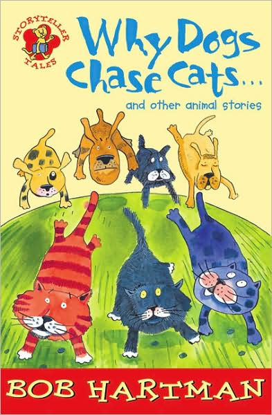 Why Dogs Chase Cats And Other Animal Stories