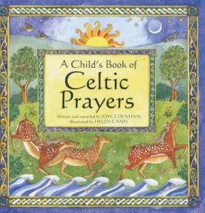 A Child's Book Of Celtic Prayers - Re-vived