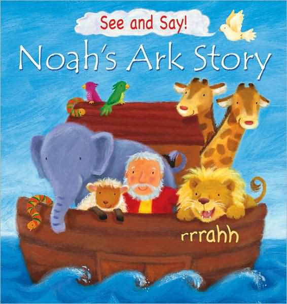 Noah's Ark Story (See And Say!) - Re-vived