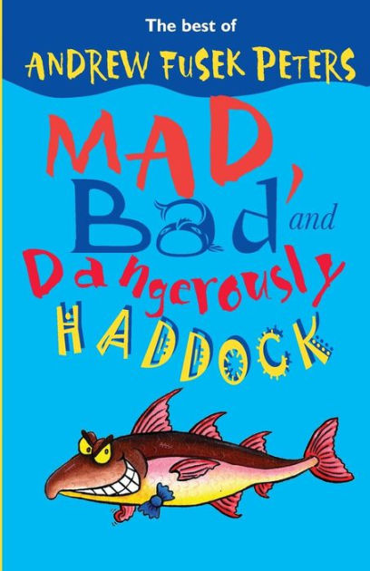 Mad, Bad And Dangerously Haddock - Re-vived