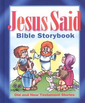Jesus Said Bible Storybook - Re-vived