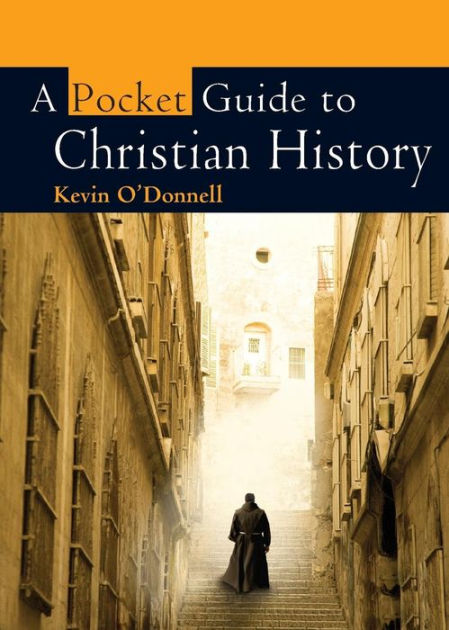 A Pocket Guide To Christian History