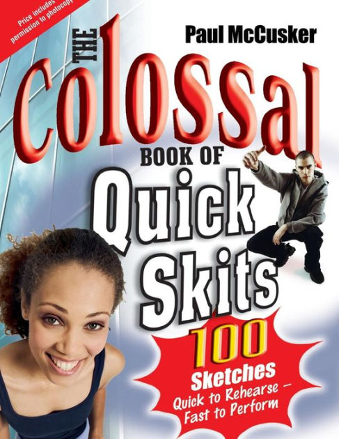 The Colossal Book Of Quick Skits - Re-vived