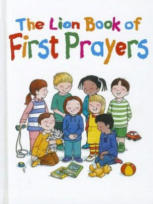 The Lion Book Of First Prayers