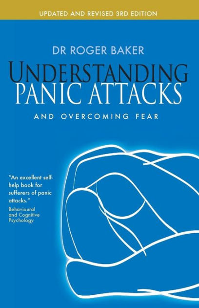 Understanding Panic Attacks And Overcoming Fear - Re-vived