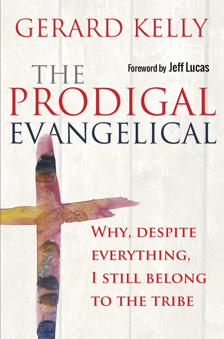 The Prodigal Evangelical - Re-vived