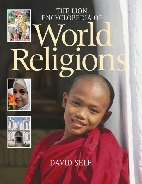 The Lion Encyclopedia Of World Religions
