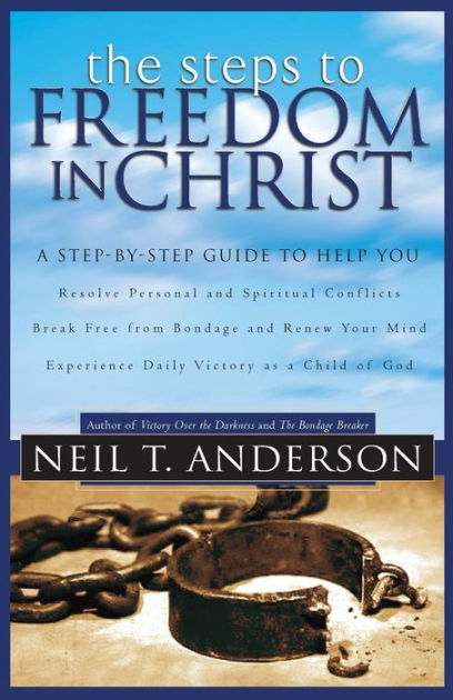 The Steps To Freedom In Christ - Re-vived