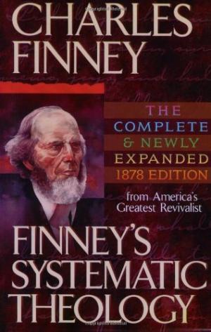 Finney'S Systematic Theology - Re-vived