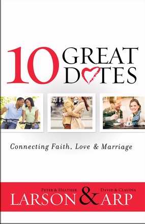 10 Great Dates: Connecting Faith, Love & Marriage