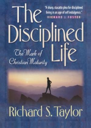 The Disciplined Life