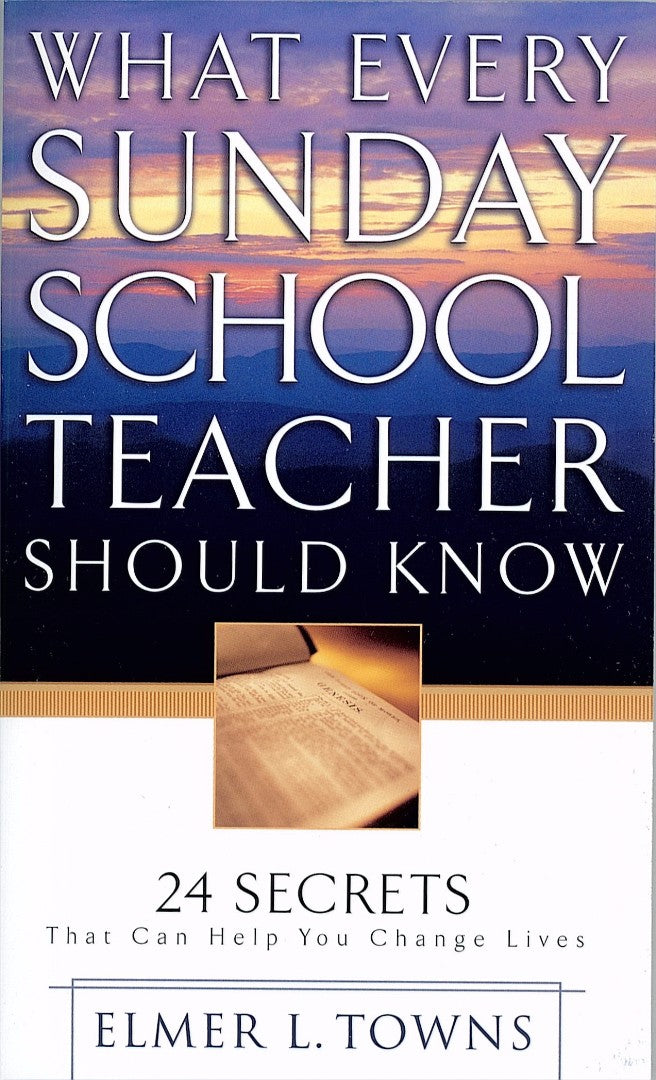 What Every Sunday School Teacher Should Know - Re-vived