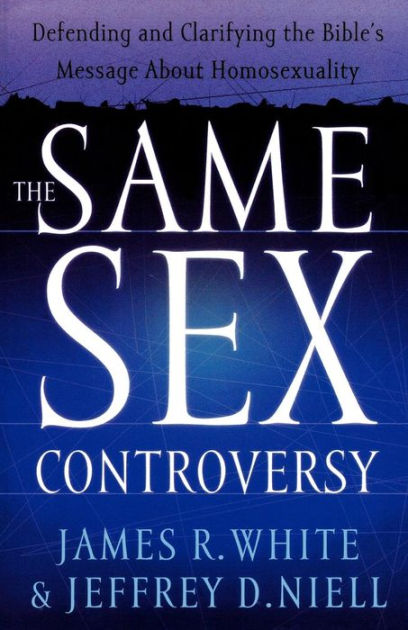 The Same Sex Controversy