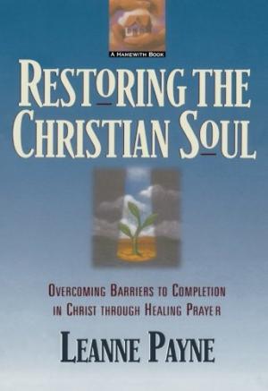 Restoring The Christian Soul - Re-vived