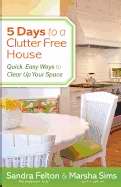 5 Days To A Clutter-Free House
