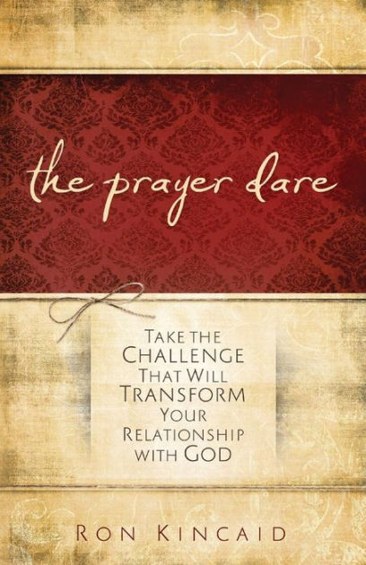 The Prayer Dare - Re-vived