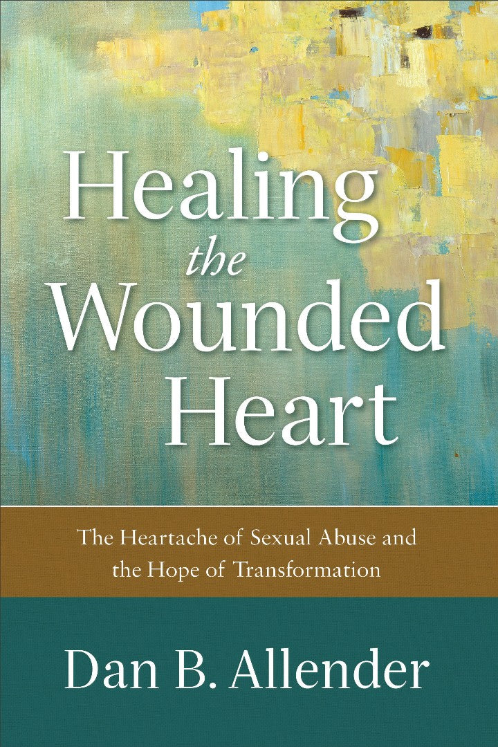 Healing The Wounded Heart