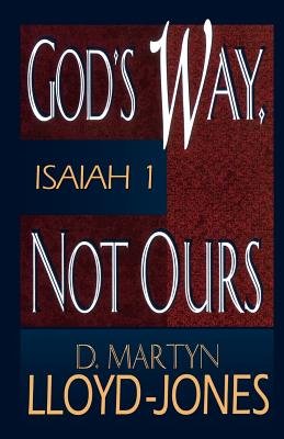 God's Way, Not Ours