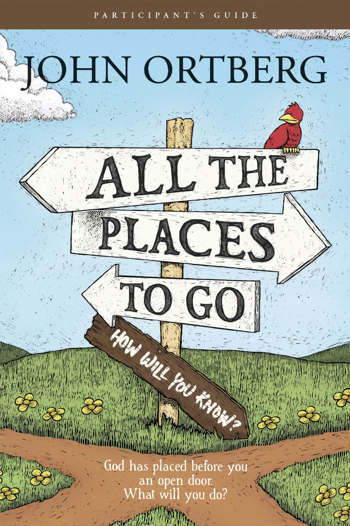 All The Places To Go . . . How Will You Know? Participant&