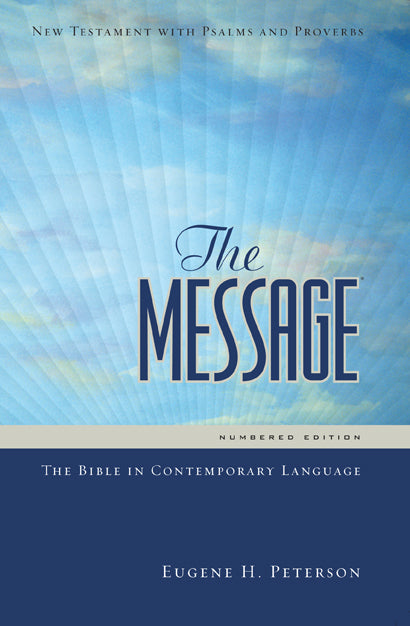 The Message New Testament With Psalms And Proverbs