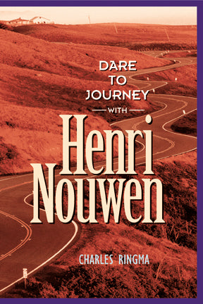 Dare to Journey with Henri Nouwen - Re-vived
