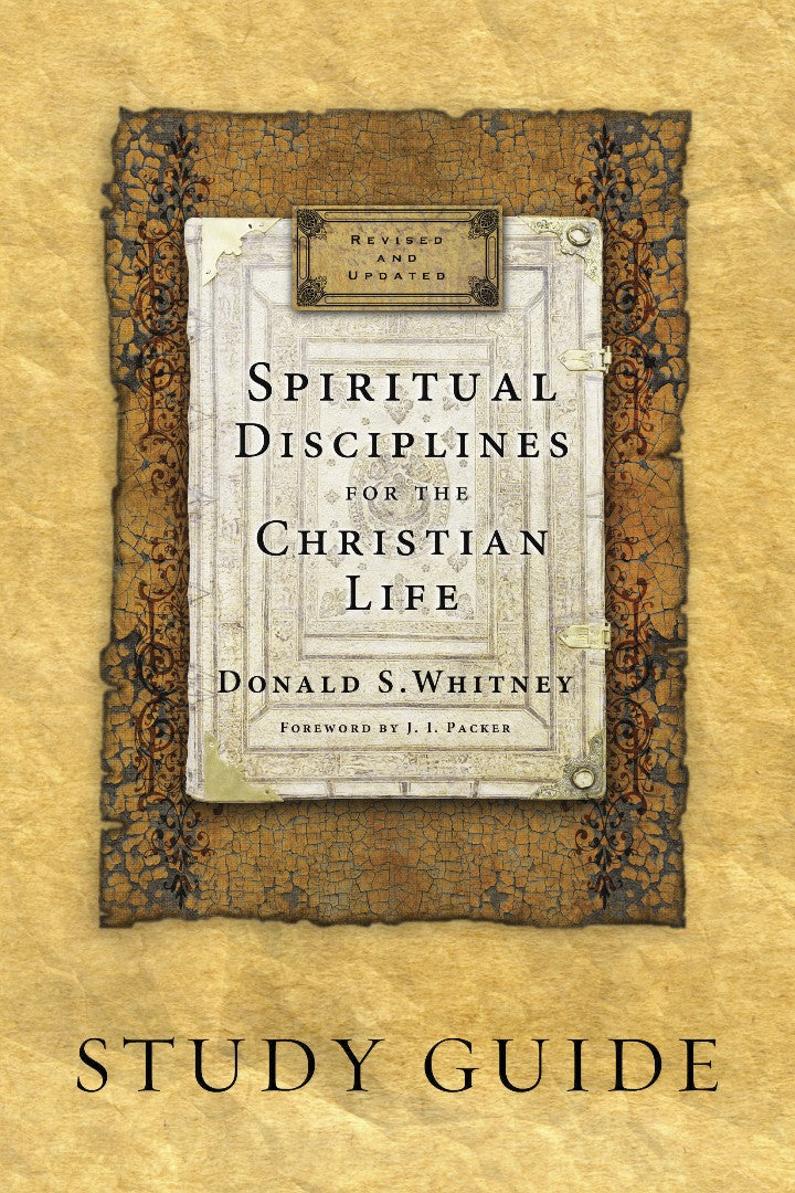 Spiritual Disciplines for the Christian Life Study Guide - Re-vived
