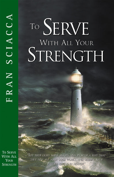 To Serve with All Your Strength