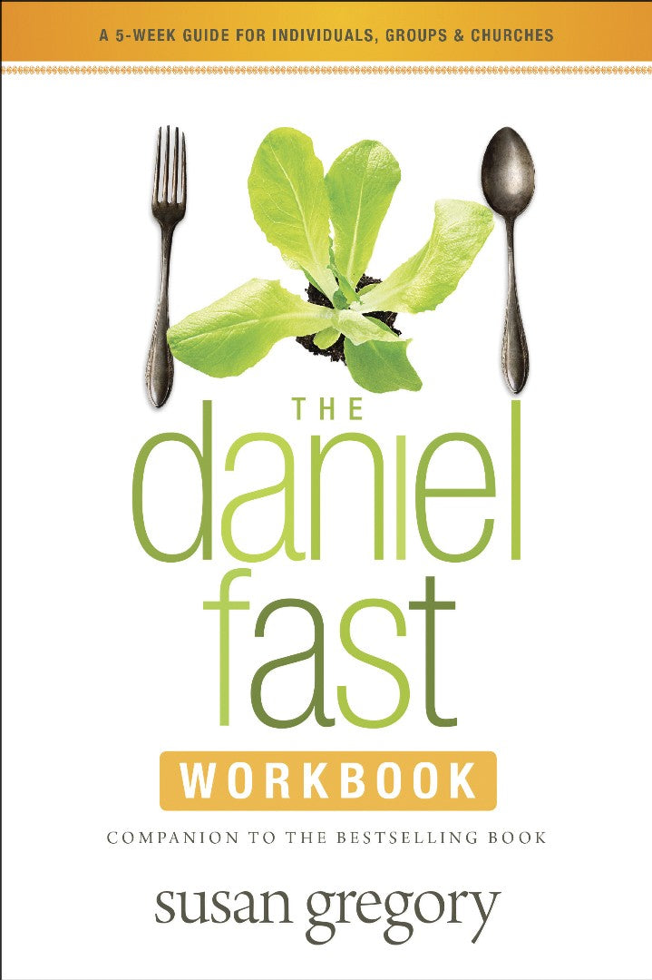 The Daniel Fast Workbook