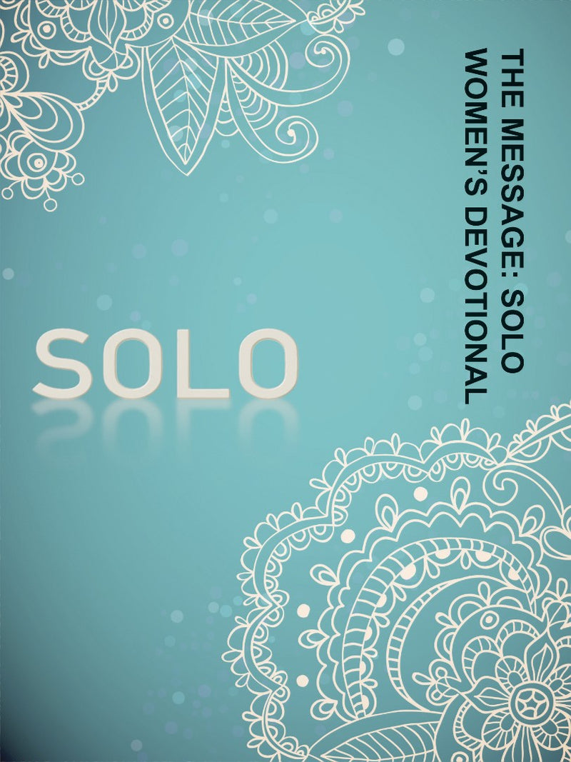The Message: Solo Women&