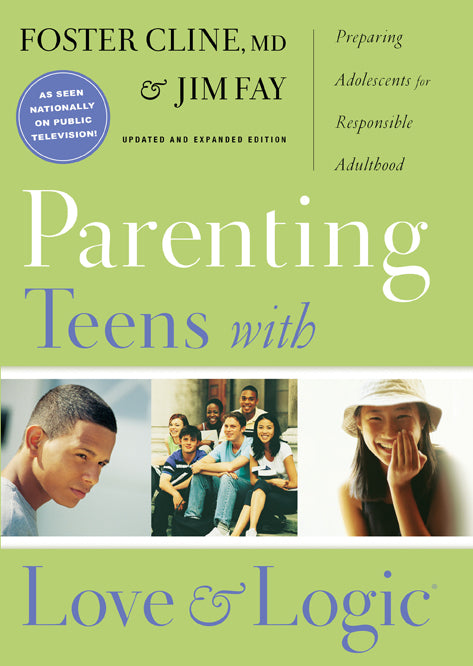 Parenting Teens with Love and Logic - Re-vived