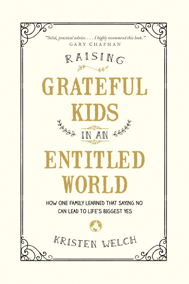 Raising Grateful Kids In An Entitled World - Re-vived