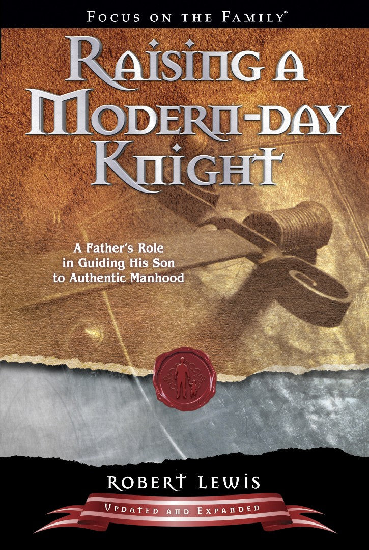 Raising a Modern-Day Knight - Re-vived