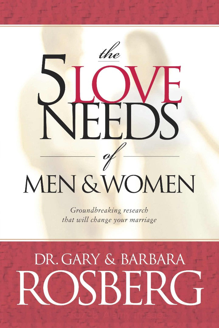 The 5 Love Needs Of Men And Women - Re-vived