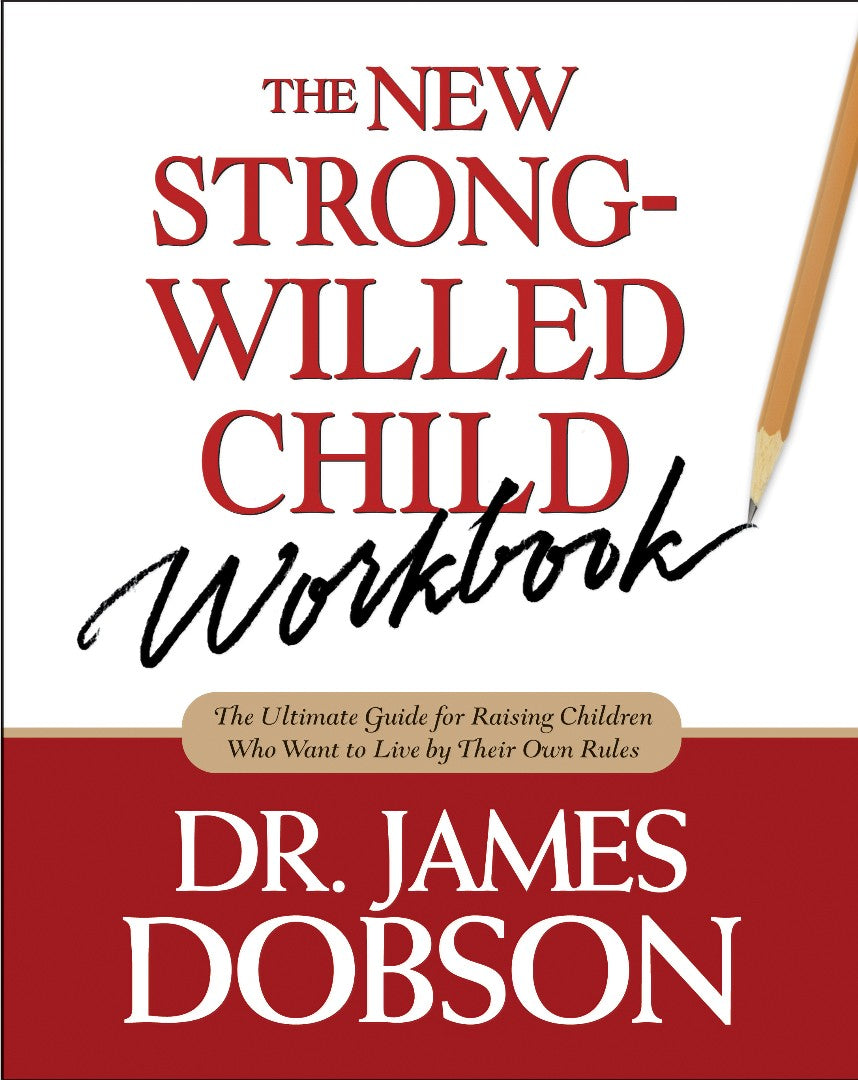 The New Strong-Willed Child Workbook - Re-vived