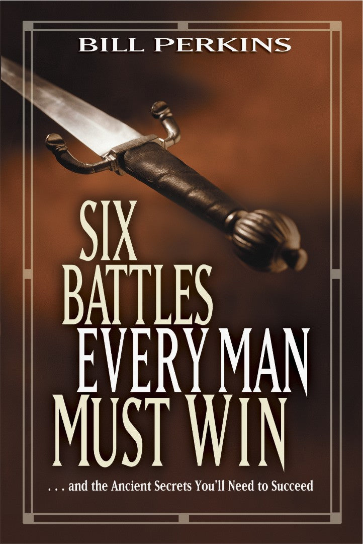 Six Battles Every Man Must Win - Re-vived