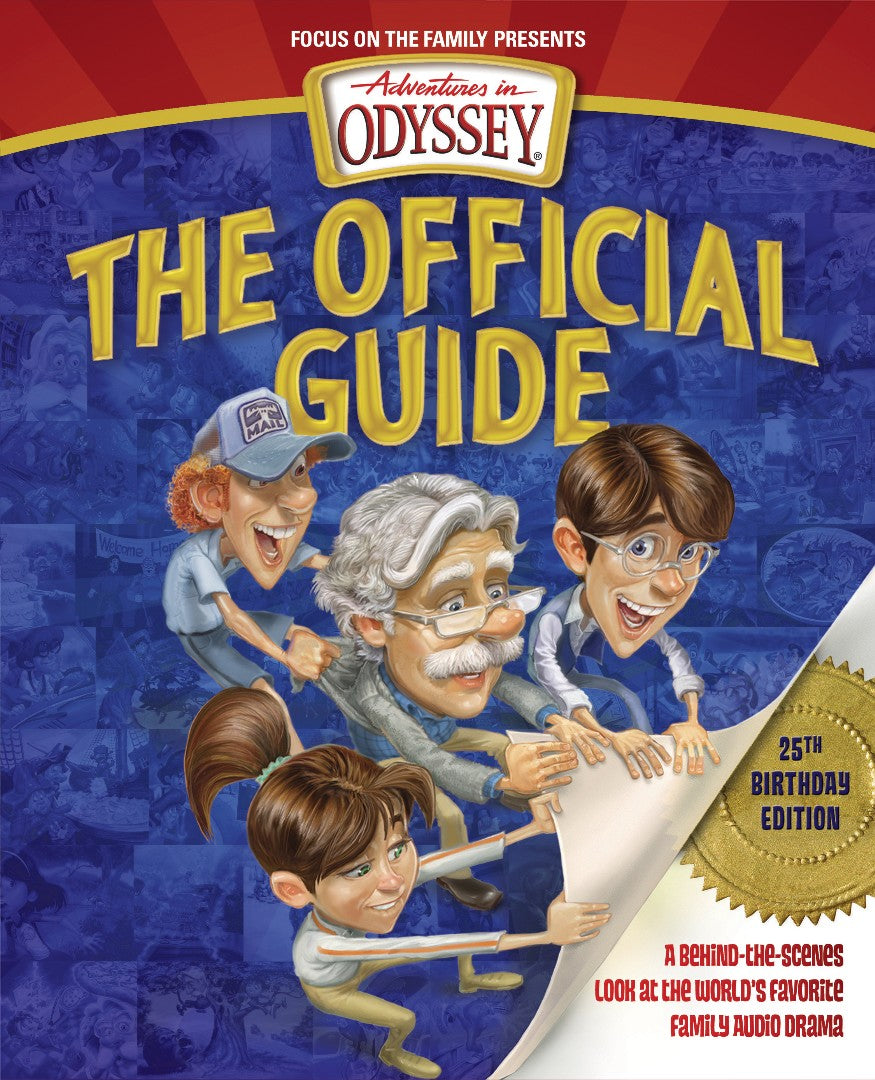 Adventures In Odyssey: The Official Guide, 25Th Birthday Edi - Re-vived