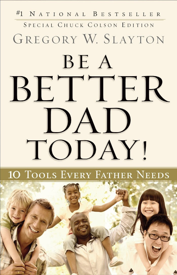 Be A Better Dad Today!