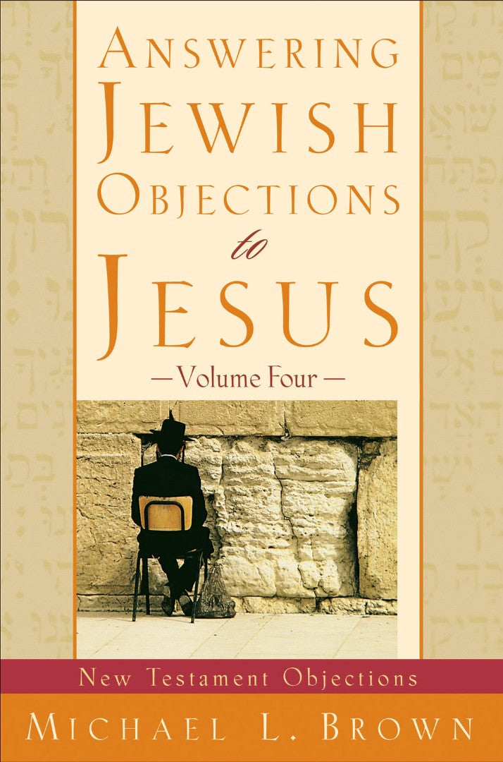 Answering Jewish Objections To Jesus, Volume 4