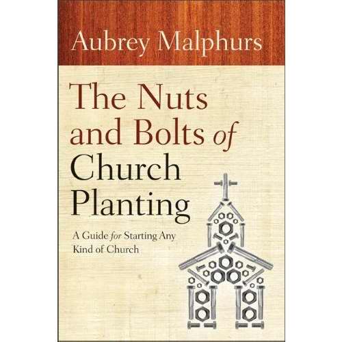 The Nuts And Bolts Of Church Planting