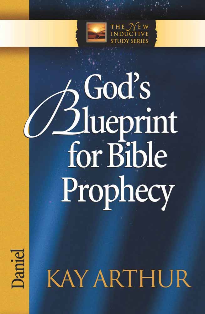 God's Blueprint For Bible Prophecy
